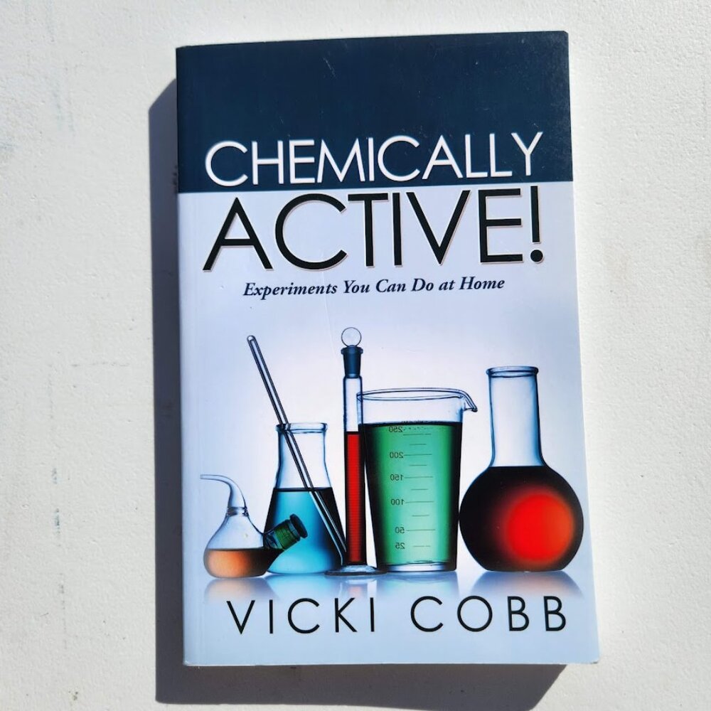 Chemically Active! Experiments You Can Do at Home Science Book Paperback by Vick